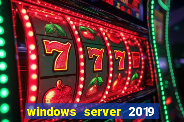 windows server 2019 iso pt-br download